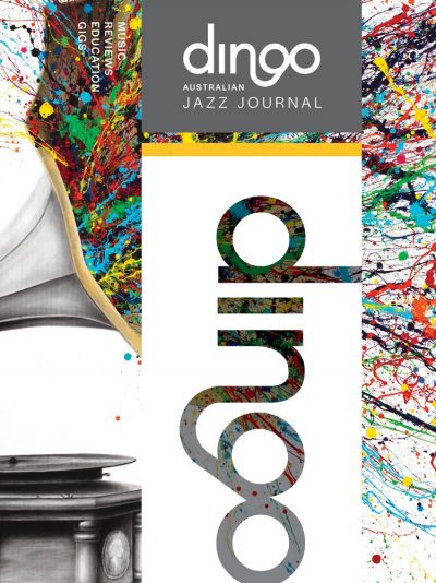 Dingo Australian Jazz Journal Issue 3 Autumn 2022